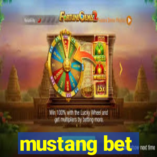 mustang bet